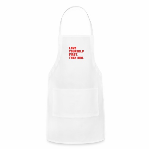 Love Yourself First - Adjustable Apron
