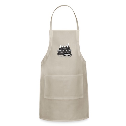 The Mountains Are Calling. Extended Warranty. - Adjustable Apron