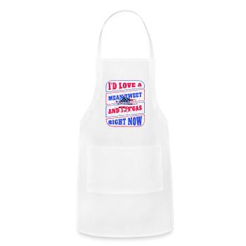 I'd Love A Mean Tweet And 1.79 Gas Right Now Funny - Adjustable Apron - white - Front - Julia (174cm)