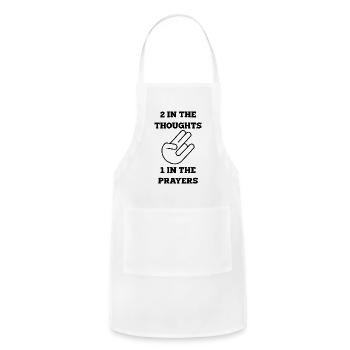 2 in the Thoughts 1 In the Prayers - Adjustable Apron - white - Front - Julia (174cm)