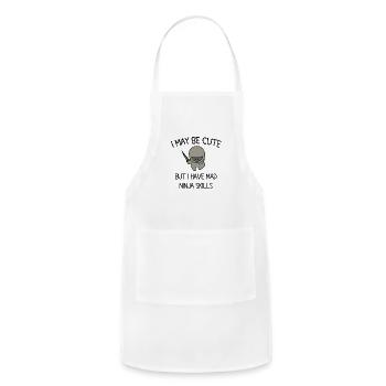 I May Be Cute But I Have Mad Ninja Skills - Adjustable Apron - white - Front - Julia (174cm)