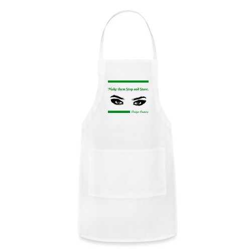 MAKE THEM STOP AND STARE GREEN - Adjustable Apron