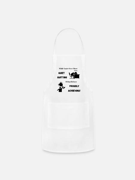 Quiet quitting - Adjustable Apron - white