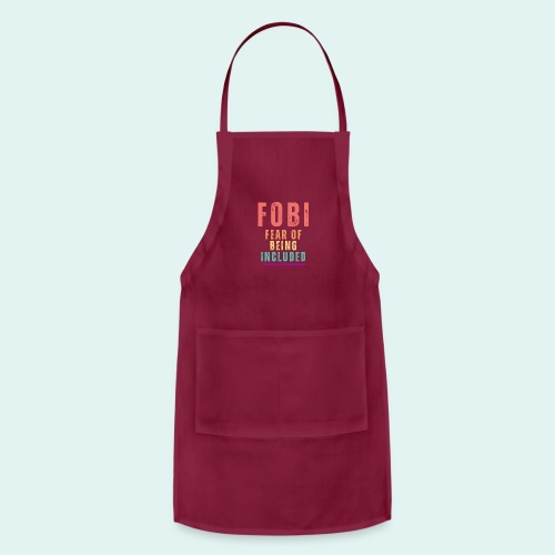 FOBI Fear of Being Included - Adjustable Apron