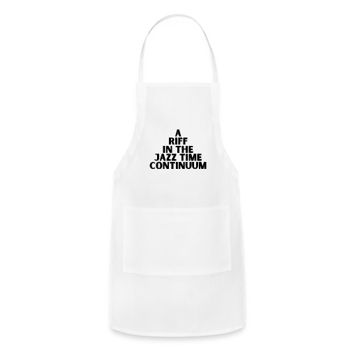 a riff in the jazz time continuum - Adjustable Apron