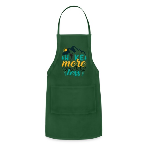 Hike More Worry Less - Adjustable Apron