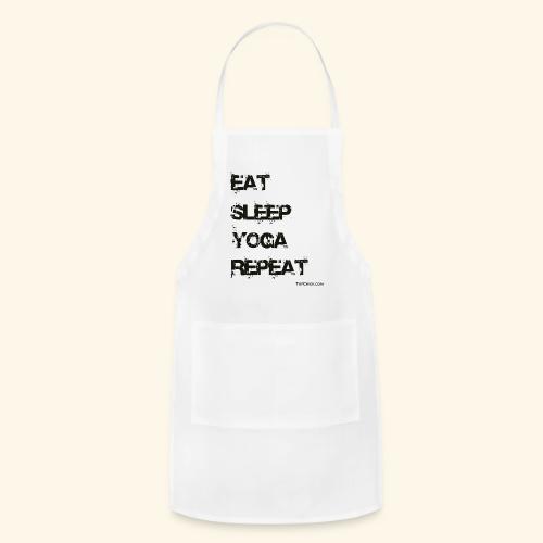 Eat Sleep Yoga Repeat TC - Adjustable Apron