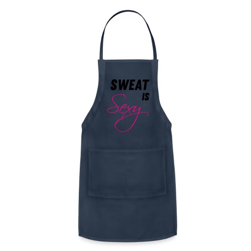 Sweat is Sexy - Adjustable Apron