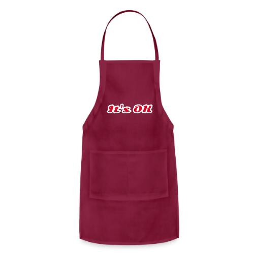It’s OK Statement - Adjustable Apron