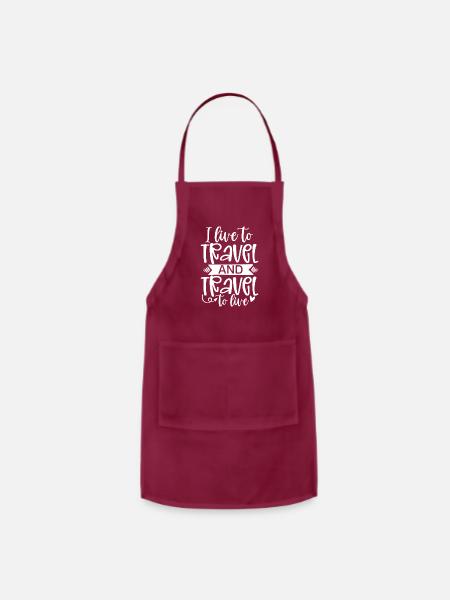 I live to travel and travel to live - Adjustable Apron - burgundy