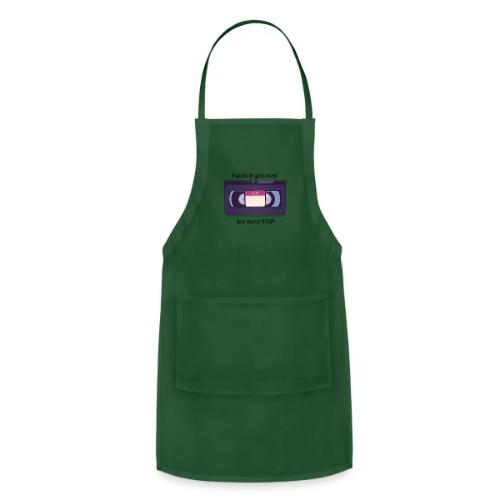 Pause bud don't Stop VHS - Adjustable Apron