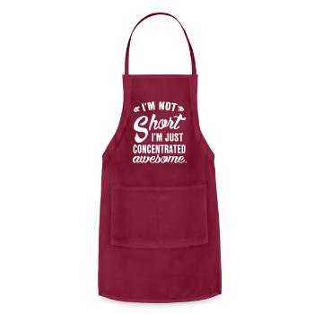 I'M Not Short I'M Just Concentrated Awesome - Adjustable Apron - burgundy - Front - Julia (174cm)