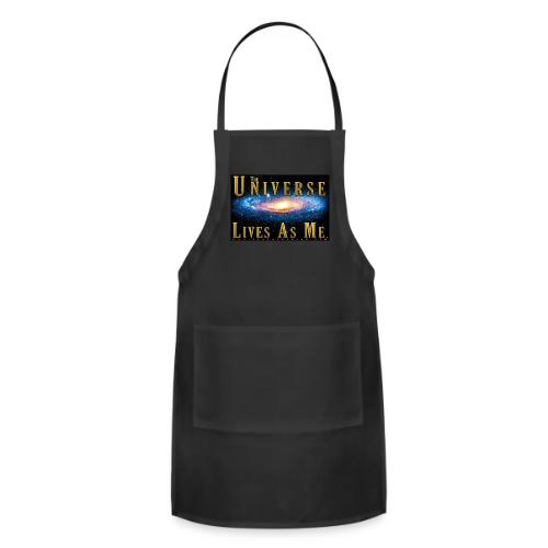 The Universe Lives As Me. - Adjustable Apron