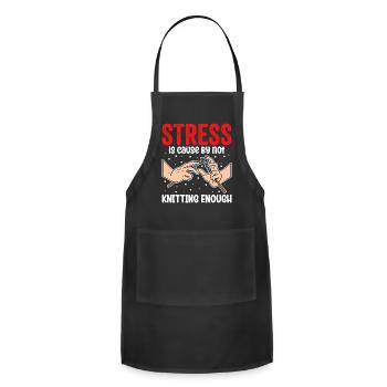 Stress Is Cause By Not Knitting Enough - Adjustable Apron - black - Front - Julia (174cm)