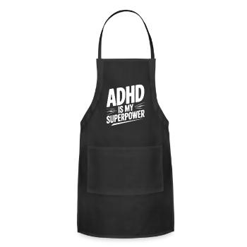 ADHD Is My Superpower - Adjustable Apron - black - Front - Julia (174cm)