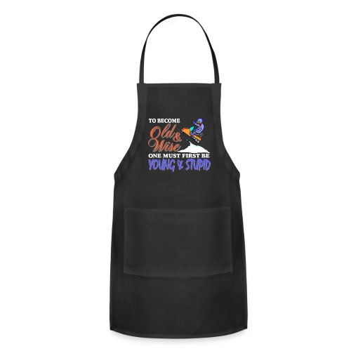 To Become Old & Wise - Adjustable Apron