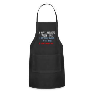i have 2 requests when i die funny sarcastic tee - Adjustable Apron - black - Front - Julia (174cm)