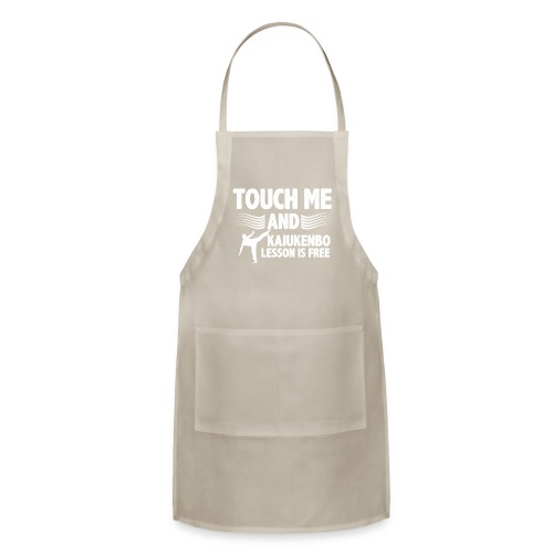 ouch me and kajukenbo lesson is free gifts tee - Adjustable Apron