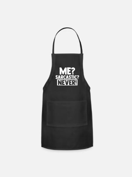 Humor Saying Sarcasm Jokes Me Never - Adjustable Apron - black