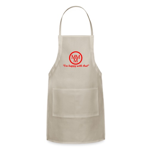 I'm Happy With That - Adjustable Apron