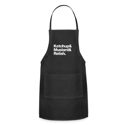 Ketchup & Mustard & Relish. (white text) - Adjustable Apron