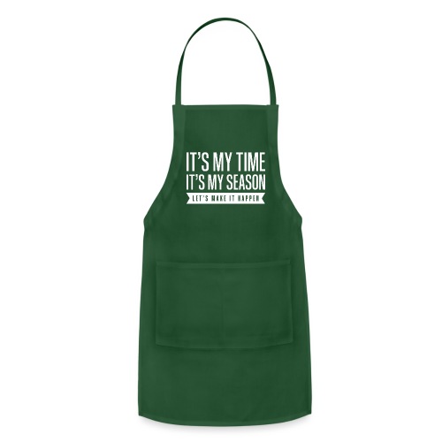 its my time its my season by shelly shelton - Adjustable Apron