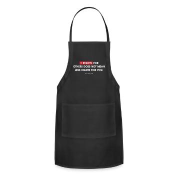 Equal Rights for Others Does Not Mean Less Rights - Adjustable Apron - black - Front - Julia (174cm)
