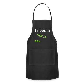 I Need A Break - Adjustable Apron - black - Front - Julia (174cm)