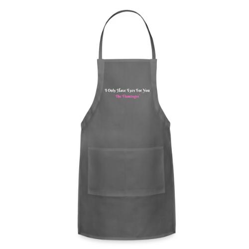 I Only Have Eyes For You - The Flamingos/Pink - Adjustable Apron
