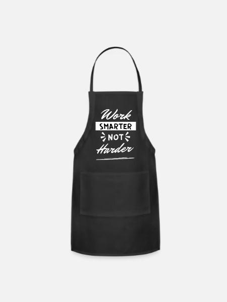 Work Smarter Not Harder - Adjustable Apron - black