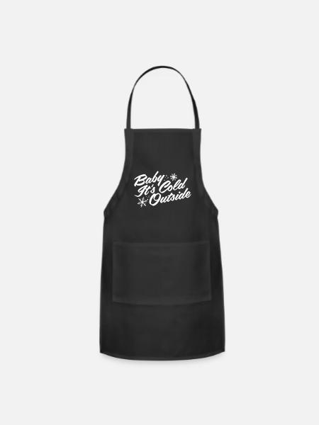 Baby It's Cold Outside - Adjustable Apron - black