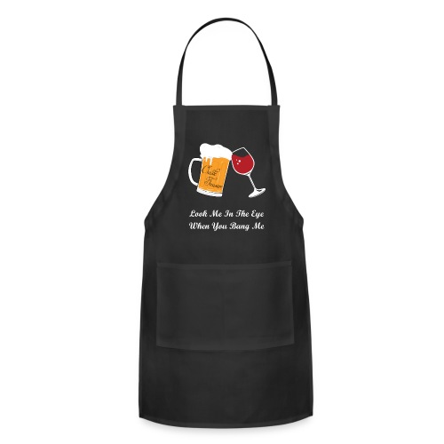 Look Me in the Eye - Adjustable Apron