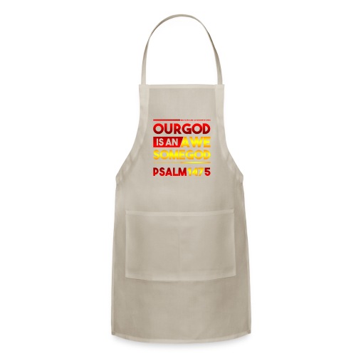 Our God is an Awesome God - Adjustable Apron