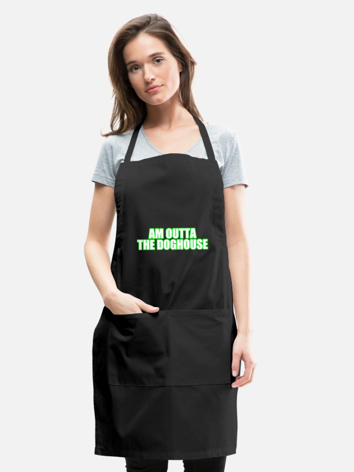 Am Outta the Doghouse - Adjustable Apron - black - Front - Julia (174cm)