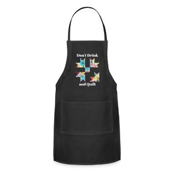 Don't Drink & Quilt Sewing Funny Quilting Gift - Adjustable Apron - black - Front - Julia (174cm)