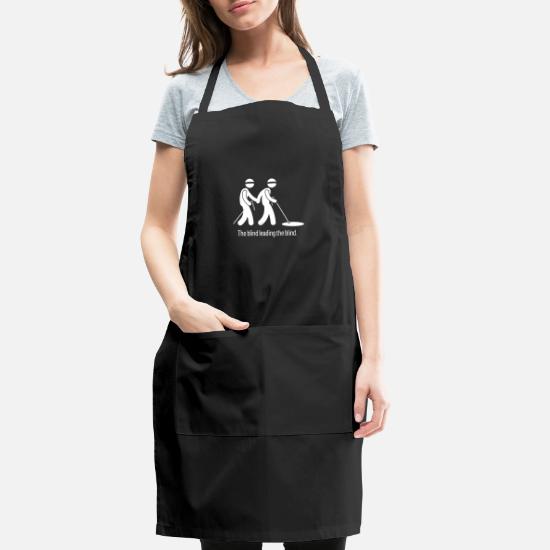 The Blind Leading The Blind' Apron | Spreadshirt