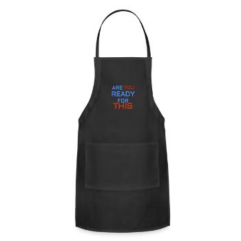 Are You Ready For This - Adjustable Apron - black - Front - Julia (174cm)