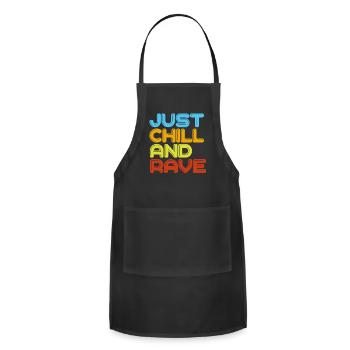 Raver Chill Saying Gift Rave - Adjustable Apron - black - Front - Julia (174cm)