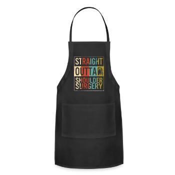 Straight Outta Shoulder Surgery, Funny Surgery - Adjustable Apron - black - Front - Julia (174cm)