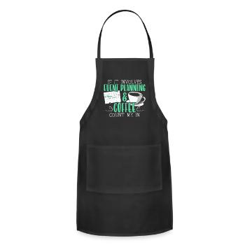 Event Planning And Coffee Drinker Event Planner - Adjustable Apron - black - Front - Julia (174cm)