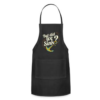Boat Owner I Boat Captains I But Did We Sink - Adjustable Apron - black - Front - Julia (174cm)