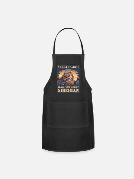 Sorry I can't I have plans with my Siberian Cat - Adjustable Apron - black