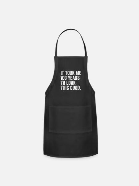 100 Years To Look This Good 100th Birthday - Adjustable Apron - black