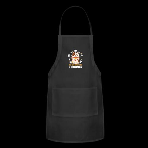 Just One More Game (Said Every Gamer, Ever) - Adjustable Apron