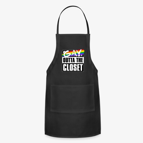 Gay Outta the Closet - LGBTQ Pride - Adjustable Apron