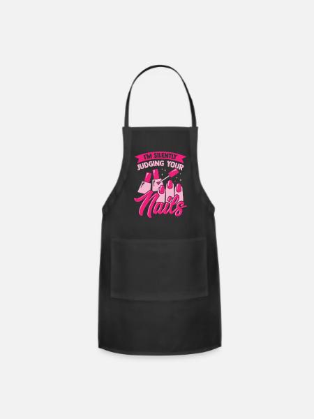 I m Silently Judging Your Nails - Adjustable Apron - black