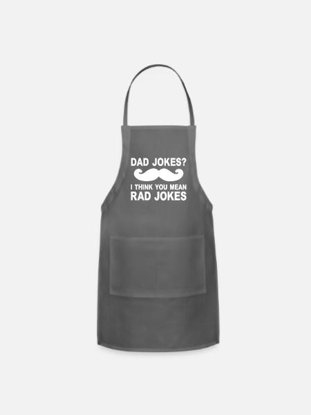 Dad Jokes I Think You Mean Rad Jokes - Adjustable Apron - charcoal