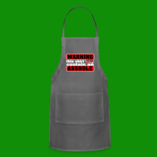 The Shirt Does Contain an A*&hole - Adjustable Apron