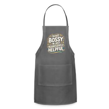 I'm Not Bossy I'm Just Aggressively Helpful 9 - Adjustable Apron - charcoal - Front - Julia (174cm)