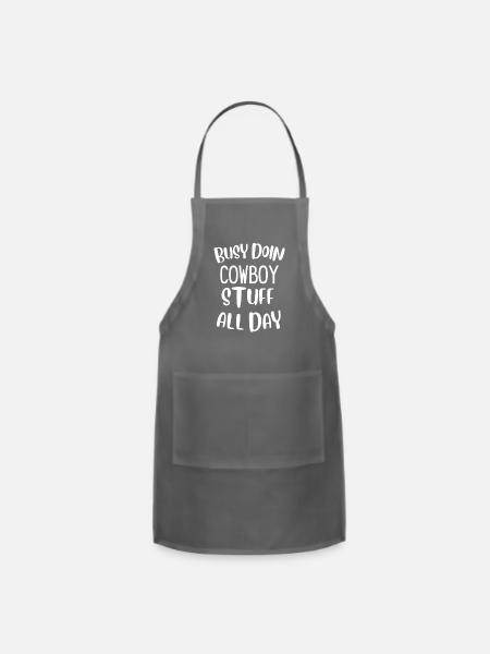 Busy Doin Cowboy Stuff All Day - Adjustable Apron - charcoal